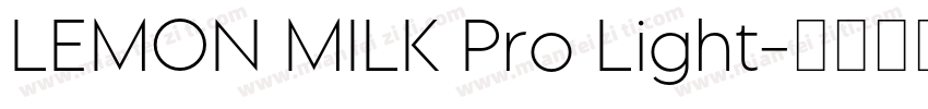 LEMON MILK Pro Light字体转换